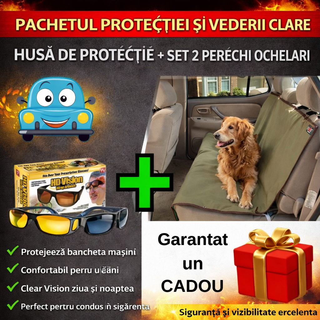 Pachetul protectiei si vederii clare - Husa Auto de Protectie pentru Animale + Set Doua Perechi de Ochelari pentru Condus Zi/Noapte